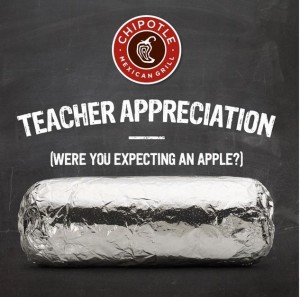 Chipotle Mexican Grill: Teacher Appreciation Day – May 6, 2014