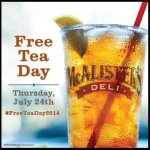 McAlister’s Deli: FREE Tea Day – July 24, 2014